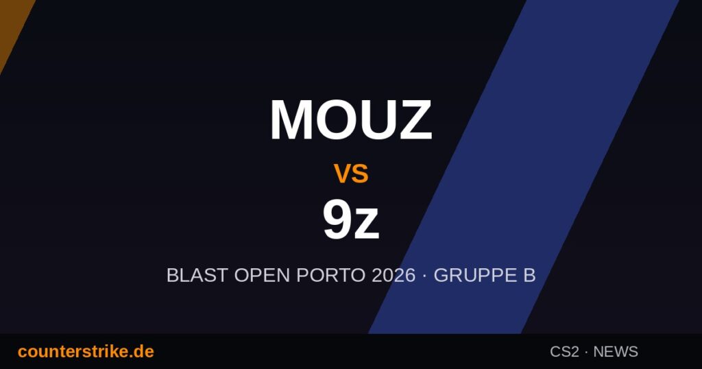 MOUZ gegen 9z bei BLAST Open Porto 2026 - CS2 Esports Grafik