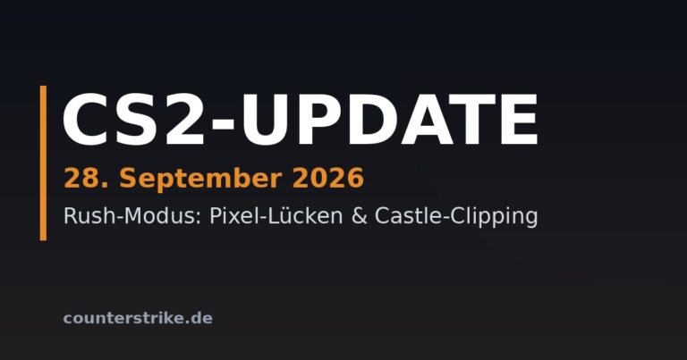 Beitragsbild CS2-Update vom 28. September 2026: Rush-Modus mit Fixes für Pixel-Lücken und Castle-Clipping