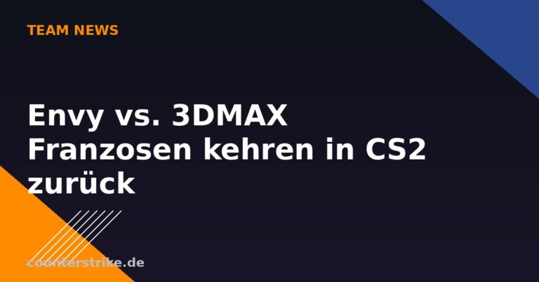 Envy kehrt mit dem ehemaligen 3DMAX-Roster zu CS2 zurück