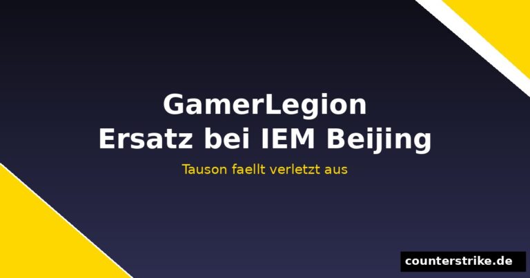 GamerLegion holt Maden als Ersatz fuer Tauson beim IEM Beijing Qualifier