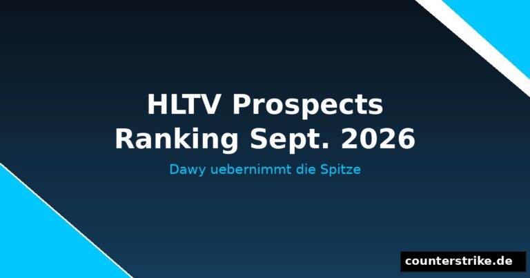 HLTV Prospects Ranking September 2026 mit Dawy an der Spitze
