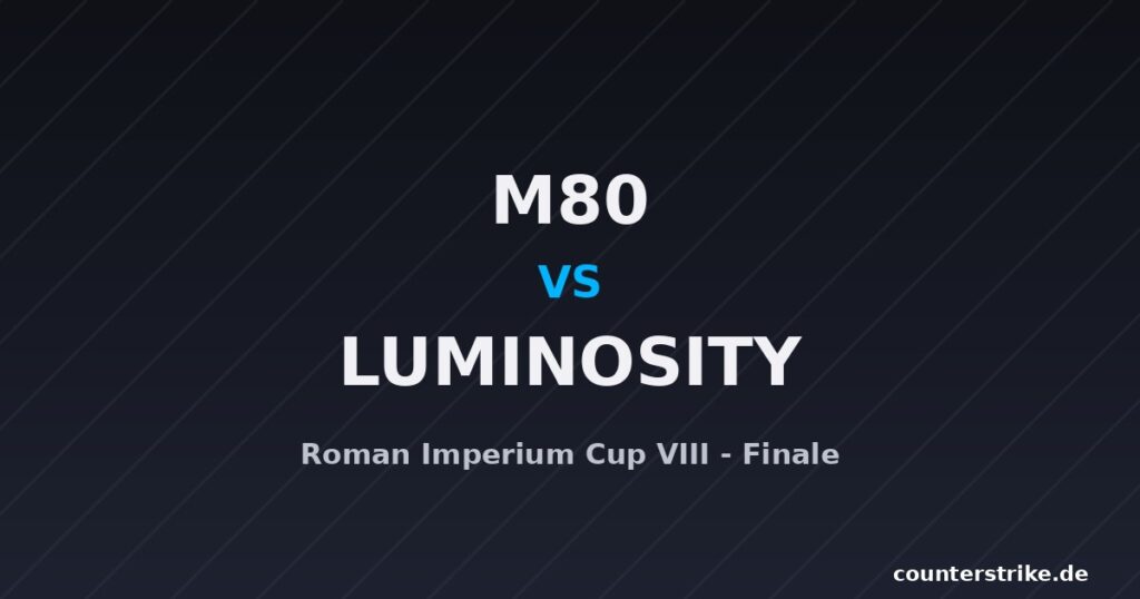 Grafik zum Finale des Roman Imperium Cup VIII zwischen M80 und Luminosity