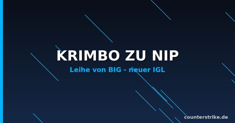 Grafik zu Krimbos Leihe von BIG zu NIP als neuer In-Game-Leader