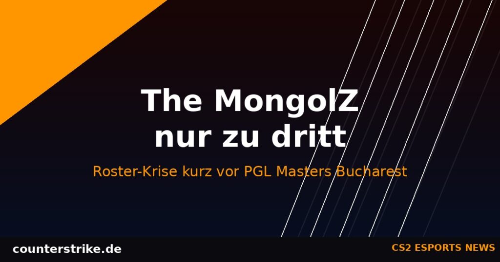 Grafik The MongolZ Roster-Krise vor PGL Masters Bucharest mit counterstrike.de Branding