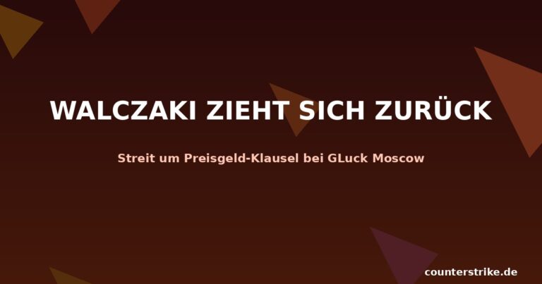 Walczaki zieht sich von GLuck Moscow Qualifier zurück Grafik