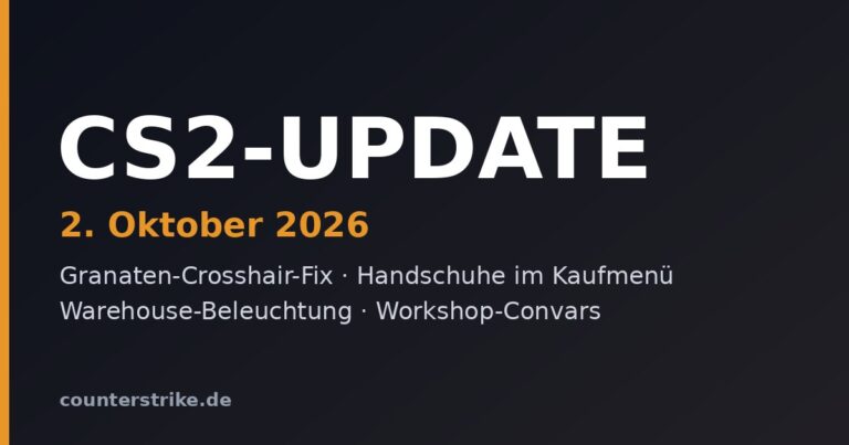 CS2-Update vom 2. Oktober 2026: Granaten-Crosshair-Fix, Handschuhe im Kaufmenü und neue Beleuchtung auf Warehouse
