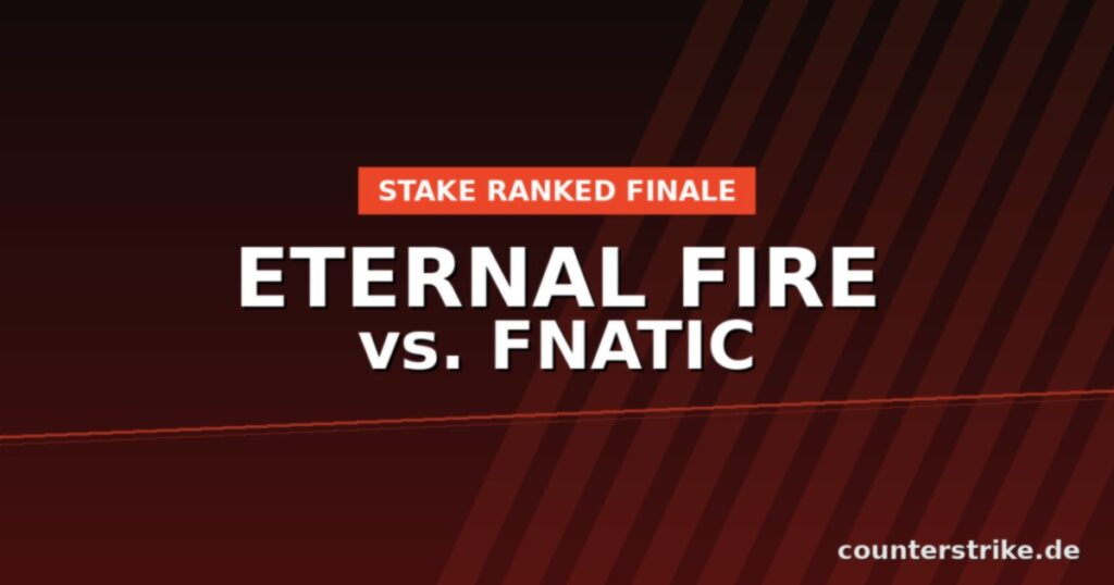 Grafik zum Stake-Ranked-Finale Eternal Fire gegen fnatic am 30. Oktober 2026
