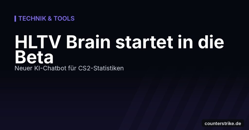 Beitragsbild: HLTV Brain startet als neuer KI-Chatbot in die Beta