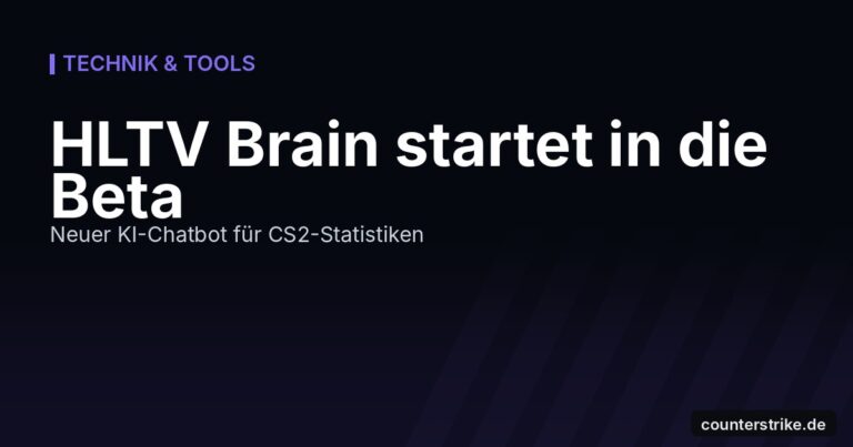 Beitragsbild: HLTV Brain startet als neuer KI-Chatbot in die Beta